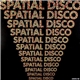 Spatial & Co / Voyage / Disco & Co - Spatial Disco